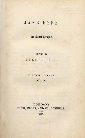 Title page of Jane Eyre, listing the "editor" as Currer Bell